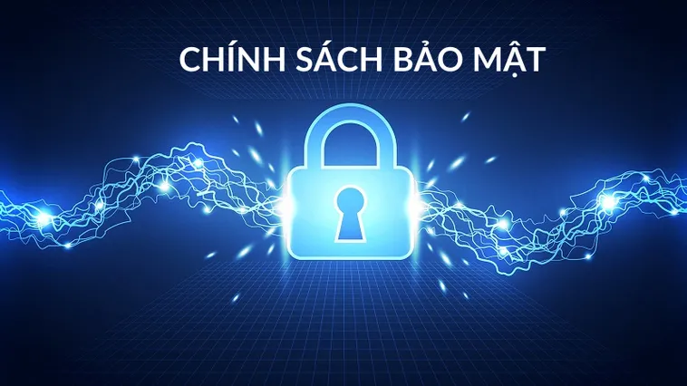 Chính Sách Bảo Mật Thông Tin Khách Hàng